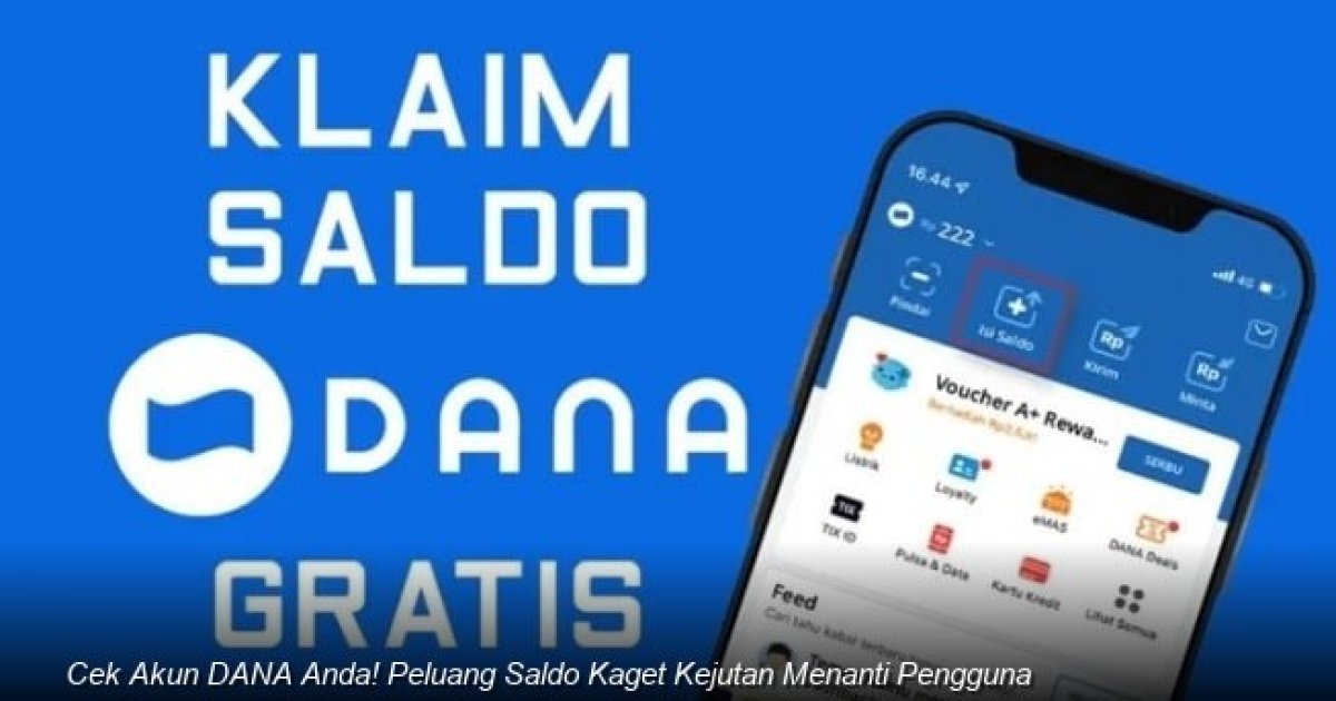 Cek Akun DANA Anda! Peluang Saldo Kaget Kejutan Menanti Pengguna