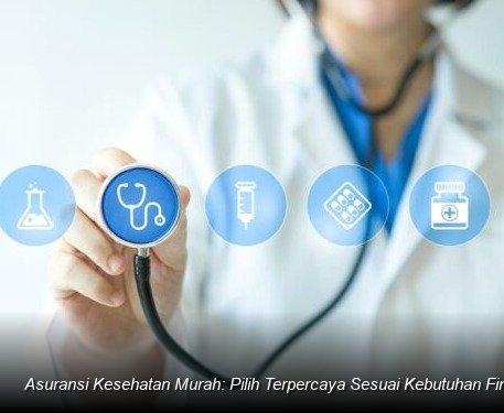 Strategi Cerdas Memilih Asuransi Kesehatan: Keseimbangan Premi dan Jaminan Perlindungan Keluarga