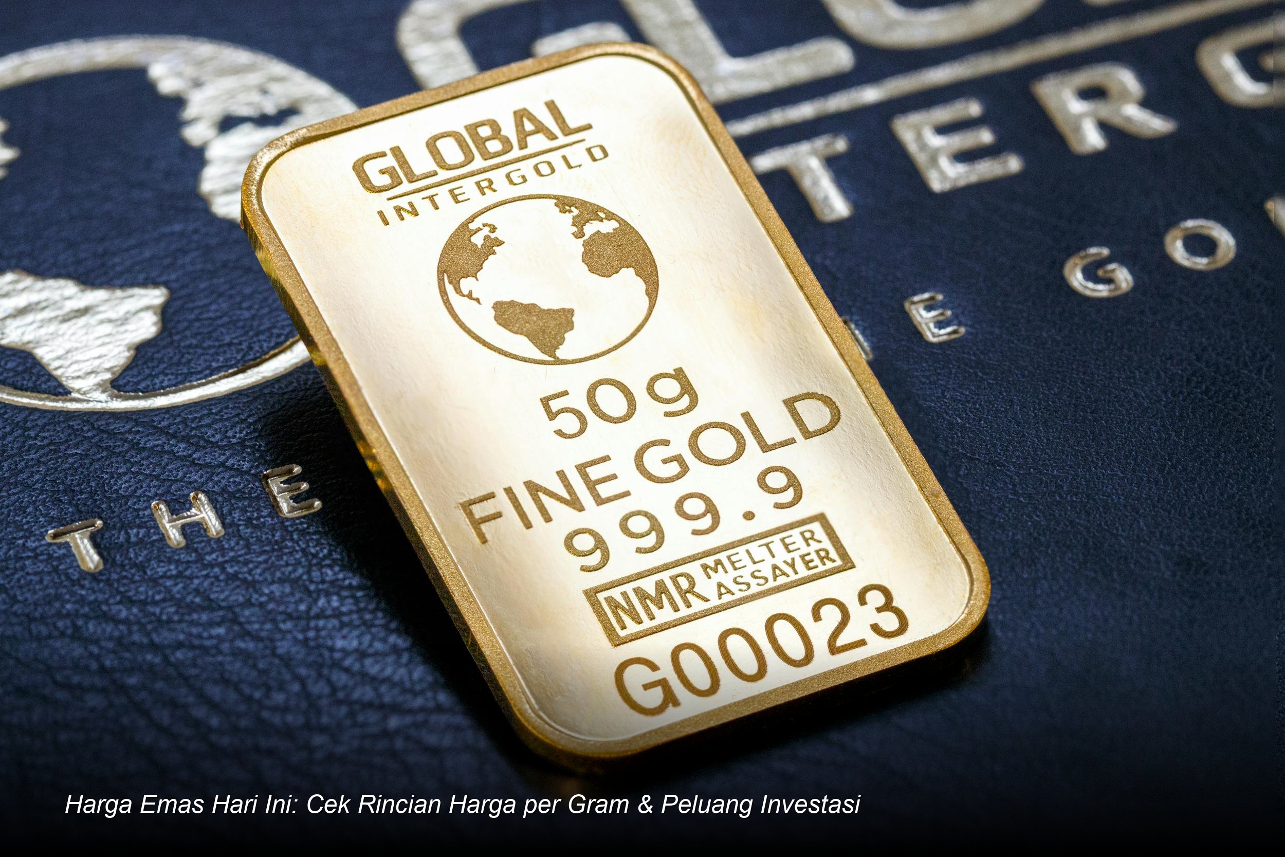 Harga Emas Hari Ini: Cek Rincian Harga per Gram & Peluang Investasi